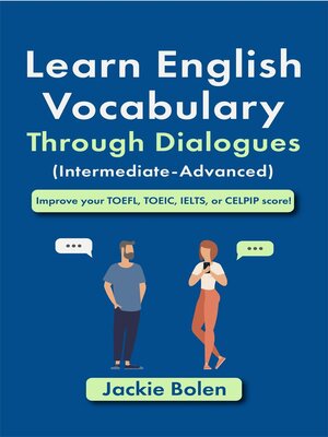cover image of Learn English Vocabulary Through Dialogues (Intermediate-Advanced)